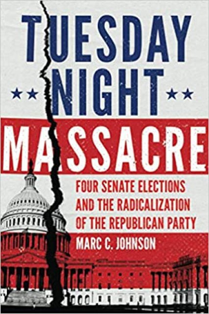 “Tuesday Night Massacre: Four Senate Elections and the Radicalization of the Republican Party” with Marc C. Johnson @ The Community Library Livestream