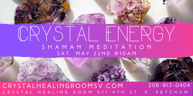 Crystal Energy Shaman Meditation @ Crystal Healing Room