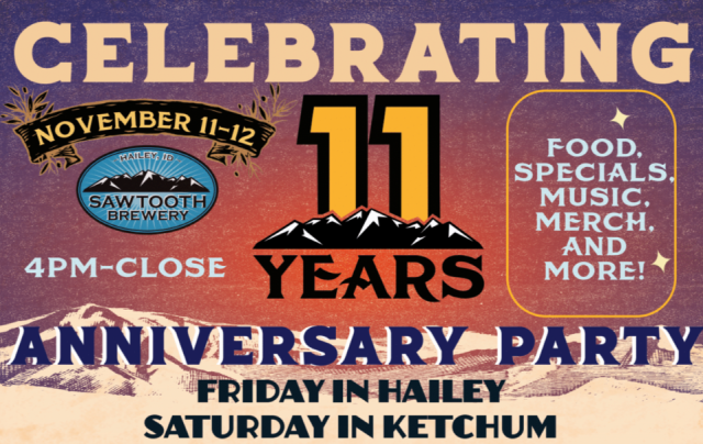 11th Anniversary Party - Sawtooth Brewery! ? @ Sawtooth Brewery Public House | Hailey | Idaho | United States