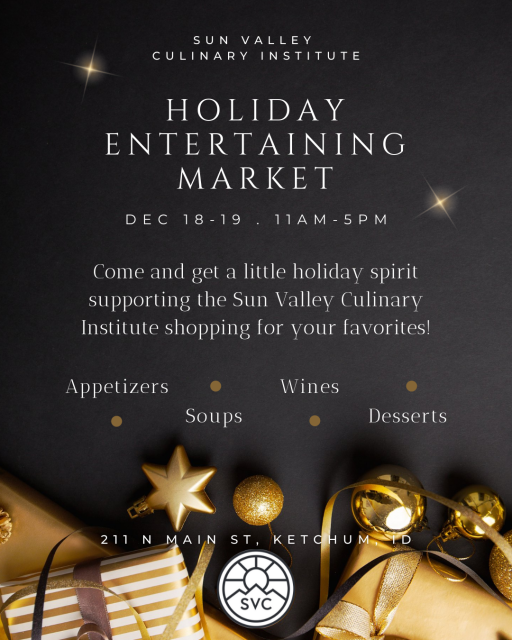 Holiday Entertaining Market @ Sun Valley Culinary Institute | Ketchum | Idaho | United States
