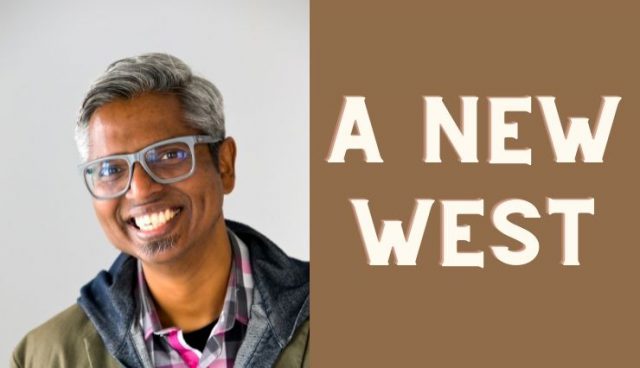 "A New West" with Writer-In-Resident Arvin Ramgoolam @ The Community Library | Sun Valley | Idaho | United States
