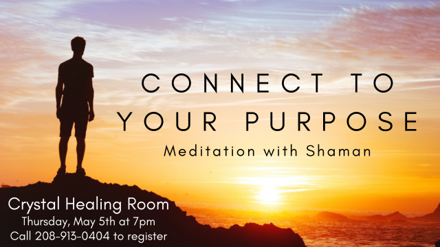 Connect To Your Purpose @ Crystal Healing Room | Ketchum | Idaho | United States