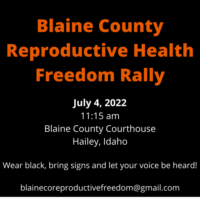 Blaine County Reproductive Freedom Rally @ Blaine County Courthouse