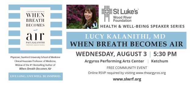 Health and Well-Being Speaker Series  When Breath Becomes Air @ Argyros Performing Arts Center | Ketchum | Idaho | United States