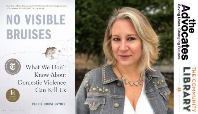 "No Visible Bruises" with Rachel Louise Snyder @ The Community Library