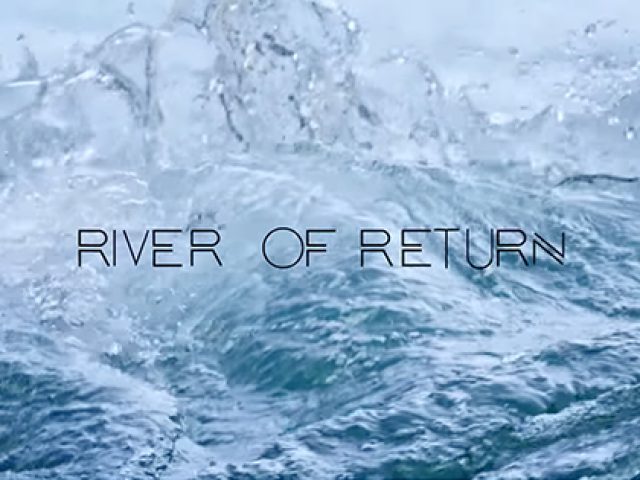 FILM: River of Return @ The Community Library | Sun Valley | Idaho | United States