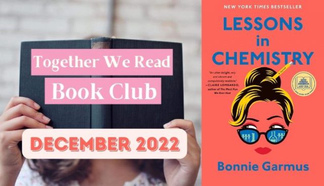 Together We Read: "Lessons in Chemistry" by Bonnie Garmus @ The Community Library
