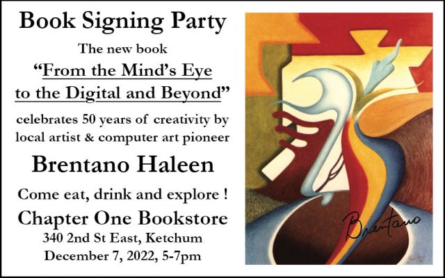 “From the Mind's Eye to the Digital and Beyond" - Book Signing Party @ Chapter One Book Store | Ketchum | Idaho | United States