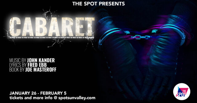 CABARET @ The Spot @ The Spot | Ketchum | Idaho | United States