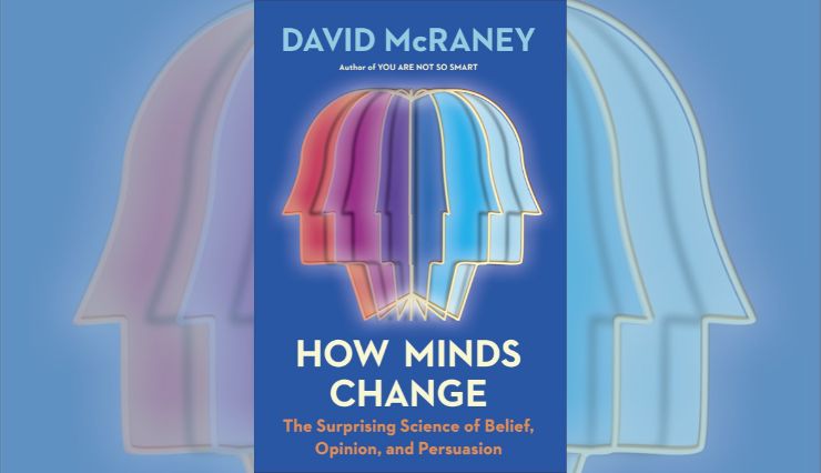 “How Minds Change” with David McRaney
